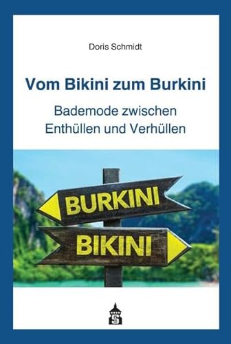 Vom Bikini zum Burkini: Bademode zwischen Enthüllen und Verhüllen von Schneider Hohengehren